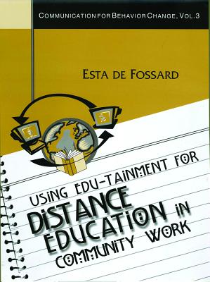 Using Edu-Tainment for Distance Education in Community Work - de Fossard, Esta