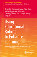 Using Educational Robots to Enhance Learning: An Analysis of 100 Academic Articles