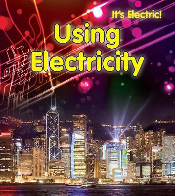 Using Electricity - Oxlade, Chris