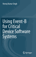 Using Event-B for Critical Device Software Systems