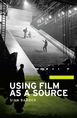 Using film as a source - Barber, Sian