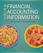 Using Financial Accounting Information: The Alternative to Debits and Credits