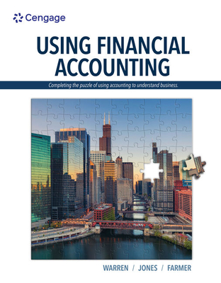 Using Financial Accounting - Warren, Carl, and Jones, Jeff, and Farmer, Amanda