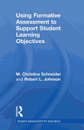 Using Formative Assessment to Support Student Learning Objectives