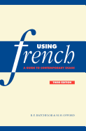 Using French: A Guide to Contemporary Usage
