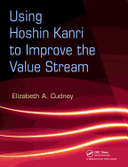 Using Hoshin Kanri to Improve the Value Stream