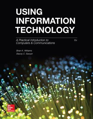 Using Information Technology - Williams, Brian, and Sawyer, Stacey