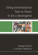 Using Informational Text to Teach To Kill A Mockingbird