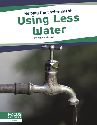 Using Less Water - Rebman, Nick