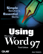 Using Microsoft Word 97 - Calabria, Jane, and Kirkland, Rob, and Burke, Dorothy