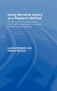 Using Narrative Inquiry as a Research Method: An Introduction to Using Critical Event Narrative Analysis in Research on Learning and Teaching
