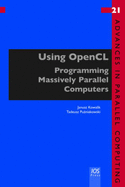Using Opencl: Programming Massively Parallel Computers