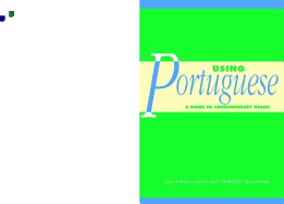 Using Portuguese: A Guide to Contemporary Usage