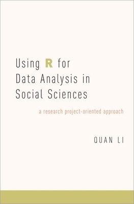 Using R for Data Analysis in Social Sciences: A Research Project-Oriented Approach - Li
