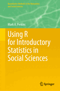 Using R for Introductory Statistics in Social Sciences