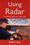 Using Radar: A Practical Guide for Small Craft