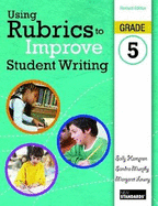Using Rubrics to Improve Student Writing, Grade 5