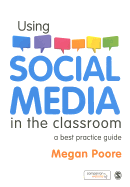 Using Social Media in the Classroom: A Best Practice Guide