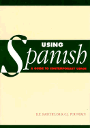 Using Spanish: A Guide to Contemporary Usage