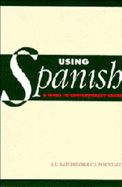 Using Spanish: A Guide to Contemporary Usage