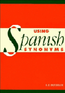 Using Spanish Synonyms - Batchelor, R E