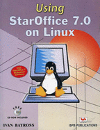 Using Star Office 7.0 on Linux Free Trial Version Software - Bayross, Ivan