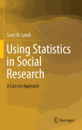 Using Statistics in Social Research: A Concise Approach