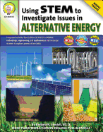 Using Stem to Investigate Issues in Alternative Energy, Grades 6 - 8