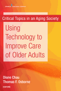Using Technology to Improve Care of Older Adults