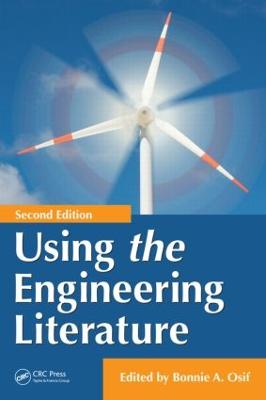 Using the Engineering Literature - Osif, Bonnie A (Editor)