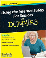 Using the Internet Safely for Seniors for Dummies