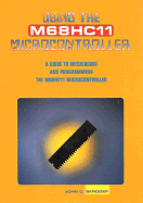 Using the M68hc11 Microcontroller: A Guide to Interfacing and Programming