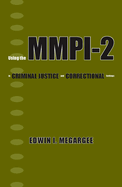Using the MMPI-2 in Criminal Justice and Correctional Settings