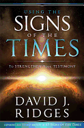 Using the Signs of the Times To.. (Hb): En Your Testimony