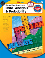 Using the Standards - Data Analysis & Probability, Grade 5 - Mathqueue (Compiled by)