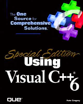 Using Visual C++ 6 Special Edition - Gregory, Kate