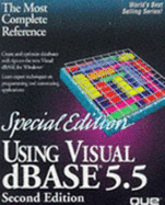 Using Visual dBASE 5.5 for Windows - Johnson, Yvonne, and Que Corporation