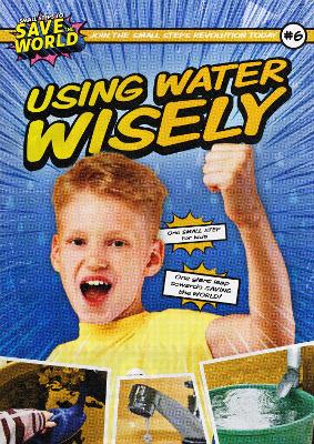 Using Water Wisely - Twiddy, Robin, and Rintoul, Drue (Designer)