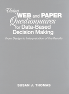 Using Web and Paper Questionnaires for Data-Based Decision Making: From Design to Interpretation of the Results