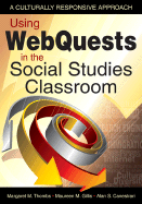 Using Webquests in the Social Studies Classroom: A Culturally Responsive Approach