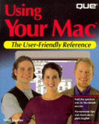Using Your Mac - Stauffer, Todd, and Que Corporation