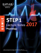 USMLE Step 1 Lecture Notes 2017: Physiology