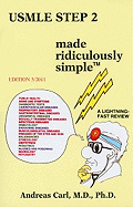 USMLE Step 2 Made Ridiculously Simple