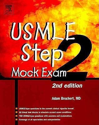USMLE Step 2 Mock Exam - Brochert, Adam, MD