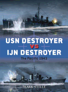 USN Destroyer Vs IJN Destroyer: The Pacific 1943
