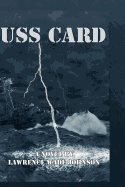 USS Card: A Novel by L. Wade Johnson