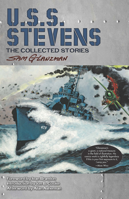 USS Stevens: the Complete Collection - Glanzman, Sam