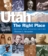 Utah, the Right Place: The Official Centennial History