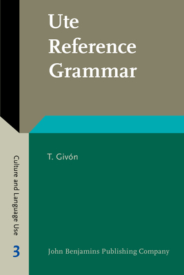 Ute Reference Grammar - Giv�n, T.