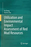 Utilization and Environmental Impact Assessment of Red Mud Resources